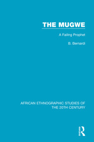The Mugwe (A Failing Prophet) - 9781138489240 by B. Bernardi, 9781138489240