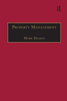 Property Management (Corporate Strategies, Financial Instruments and the Urban Environment) by Mark Deakin, 9781138247383