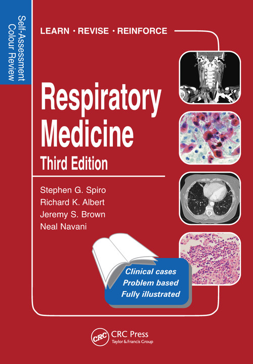 Respiratory Medicine (Self-Assessment Colour Review, Third Edition) by Stephen Spiro, Richard Albert, Jerry Brown, Neal Navani, 9781840761399