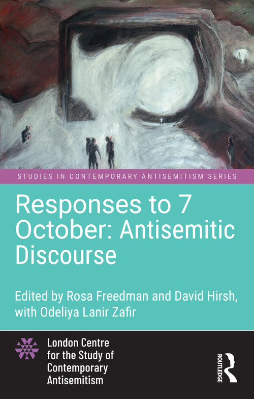 Responses to 7 October: Antisemitic Discourse - 9781032805290 by Rosa Freedman, David Hirsh, 9781032805290