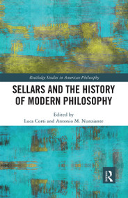 Sellars and the History of Modern Philosophy by Luca Corti, Antonio M. Nunziante, 9780367666316