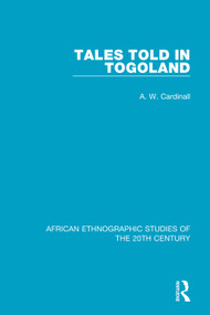 Tales Told in Togoland - 9781138495906 by A. W. Cardinall, 9781138495906