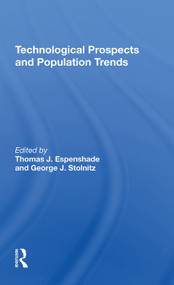 Technological Prospects And Population Trends by Thomas J Espenshade, George J Stolnitz, 9780367305086