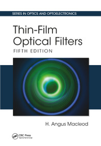 Thin-Film Optical Filters by H. Angus Macleod, 9780367781606