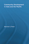 Community Development in Asia and the Pacific by Manohar S. Pawar, 9780415646833