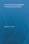 Community Development in Asia and the Pacific by Manohar S. Pawar, 9780415646833