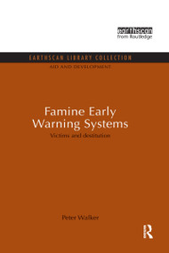 Famine Early Warning Systems (Victims and destitution) by Peter Walker, 9780415847612