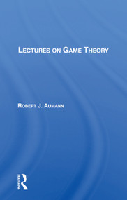 Lectures On Game Theory by Robert J. Aumann, 9780367162047