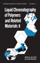 Liquid Chromatography of Polymers and Related Materials, II by Jack Cazes, 9780367452032