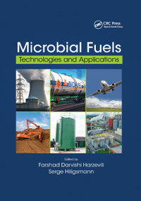 Microbial Fuels (Technologies and Applications) by Farshad Darvishi Harzevili, Ir Serge Hiligsmann, 9780367877606