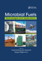 Microbial Fuels (Technologies and Applications) by Farshad Darvishi Harzevili, Ir Serge Hiligsmann, 9780367877606