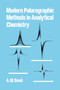 Modern Polarographic Methods in Analytical Chemistry by A. M. Bond, 9780367452049