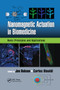 Nanomagnetic Actuation in Biomedicine (Basic Principles and Applications) by Jon Dobson, Carlos Rinaldi, 9780367868321