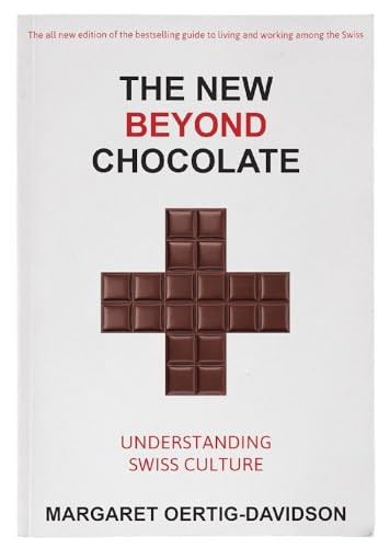 The New Beyond Chocolate (Understanding Swiss Culture) by Margaret Oertig-Davidson, 9783038690702