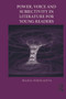 Power, Voice and Subjectivity in Literature for Young Readers by Maria Nikolajeva, 9780415636698