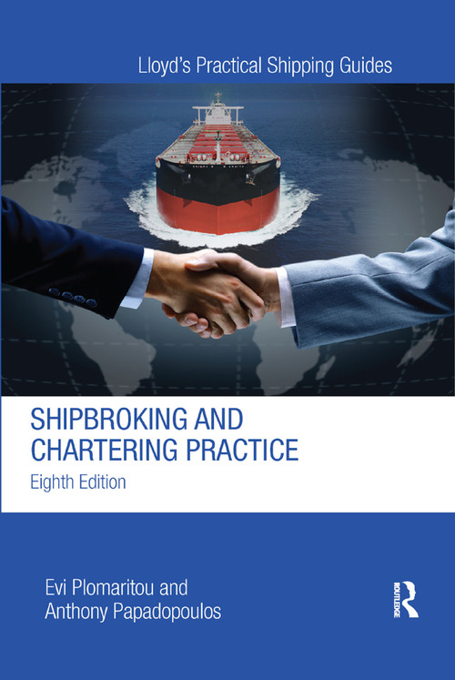 Shipbroking and Chartering Practice by Evi Plomaritou, Anthony Papadopoulos, 9780367871017