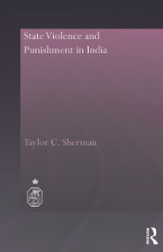 State Violence and Punishment in India - 9780415626699 by Taylor C. Sherman, 9780415626699