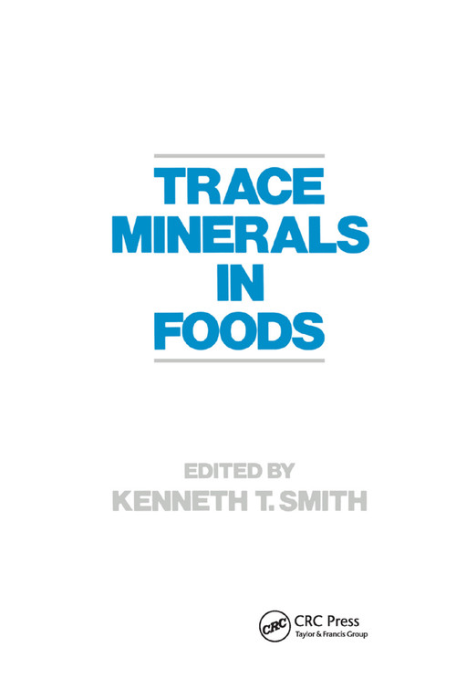 Trace Minerals in Foods by K. Smith, 9780367403362