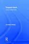 Trapped Giant (China's Military Rise) by Jonathan Holslag, 9780415669894