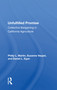 Unfulfilled Promise (Collective Bargaining In California Agriculture) by Philip L Martin, 9780367215590