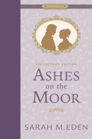 Ashes on the Moor Collector's Edition by Sarah M. Eden, 9781639933433