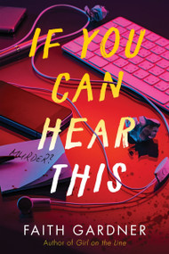If You Can Hear This by Faith Gardner, 9780063347106