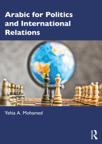 Arabic for Politics and International Relations by Yehia A. Mohamed, 9781032428512