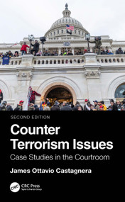 Counter Terrorism Issues (Case Studies in the Courtroom) - 9781032754604 by James Ottavio Castagnera, 9781032754604