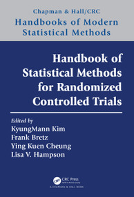 Handbook of Statistical Methods for Randomized Controlled Trials by KyungMann Kim, Frank Bretz, Ying Kuen K. Cheung, Lisa V. Hampson, 9781032009100