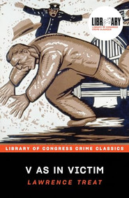 V as In Victim by Lawrence Treat, Leslie S. Klinger, 9781464225376