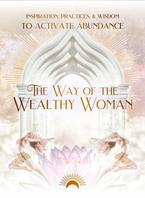 The Way of the Wealthy Woman Journal (Inspiration, Practices, & Wisdom TO ACTIVATE ABUNDANCE) by Taylor Eaton, 9780645885088
