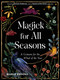 Magick for All Seasons (A Grimoire for the Wheel of the Year) by Marla Brooks, Lorriane Anderson, 9781578638505