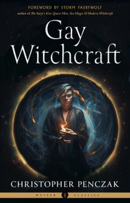Gay Witchcraft by Christopher Penczak, Storm Faerywolf, 9781578638536