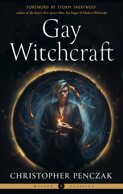 Gay Witchcraft by Christopher Penczak, Storm Faerywolf, 9781578638536