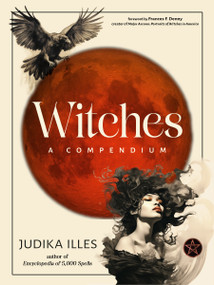 Witches (A Compendium) by Judika Illes, Frances F. Denny, 9781578638574