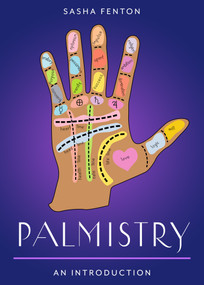 Palmistry (Your Plain & Simple Guide to Reading Destiny in Your Hands) by Sasha Fenton, 9781642970685