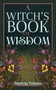 A Witch's Book of Wisdom by Patricia Telesco, 9781959883548