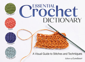 Essential Crochet Dictionary (A Visual Guide to Stitches and Techniques) by Sophie Martin, 9781639810994