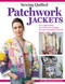 Sewing Quilted Patchwork Jackets (Four Approaches, Ten Distinctive Designs, Two Downloadable Patterns) by Rae Cumbie, Carrie Emerson, 9781639810796