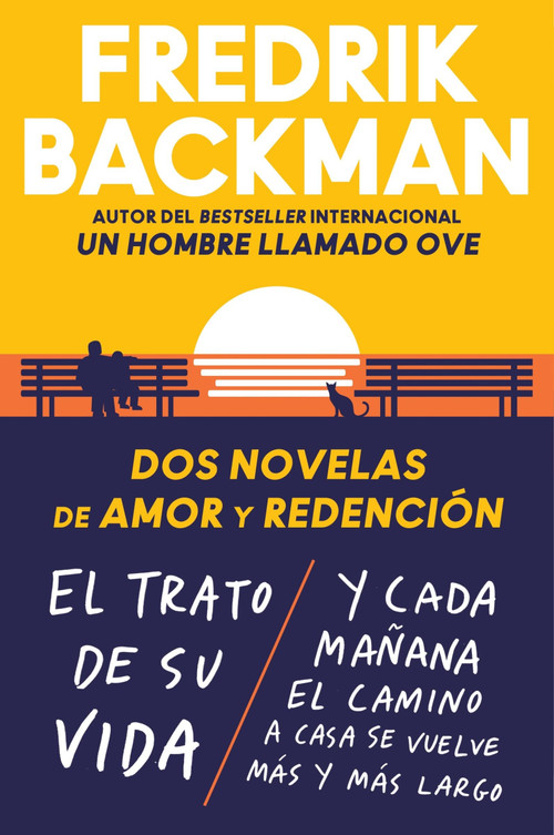 Two Novels of Love and Redemption \ Dos novelas de amor y redención by Fredrik Backman, Oscar Andres Unzueta Ledesma, 9780062930651