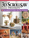 3D Scroll Saw Projects (35 Fun Compound-Cut Projects, More Than 150 Patterns) by Diana L. Thompson, Fred & Julie Byrne, Sue Mey, Al Baggetta, David Van Ess, 9781497104884