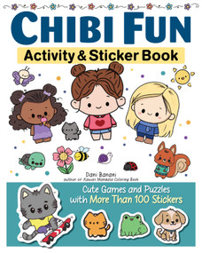 Chibi Fun Activity & Sticker Book (Cute Games and Puzzles with More Than 100 Stickers) by Dani Banani, 9781641243865