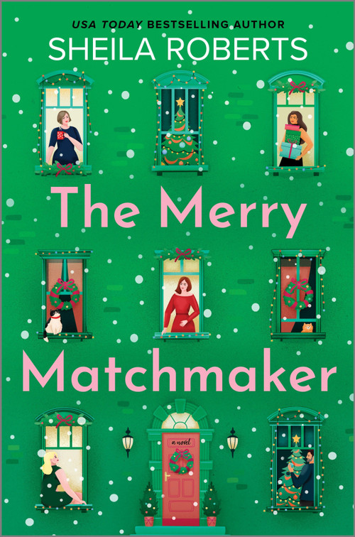 The Merry Matchmaker (A Novel) - 9780778387367 by Sheila Roberts, 9780778387367