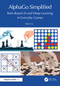 AlphaGo Simplified (Rule-Based AI and Deep Learning in Everyday Games) by Mark Liu, 9781032722122