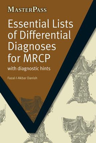 Essential Lists of Differential Diagnoses for MRCP (with Diagnostic Hints) by Fazal-I-Akbar Danish, 9781846194214
