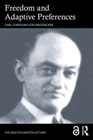 Freedom and Adaptive Preferences by Carl Christian von Weizsäcker, 9781032726601