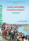 Dams and Dikes in Development (Proceedings of the Symposium, World Water Day, 22 March 2001) by H. van Duivendijk, B. Schultz, C.-J. van Westen, 9789058095411