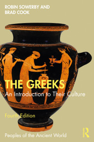 The Greeks (An Introduction to Their Culture) by Robin Sowerby, Brad Cook, 9781032489858