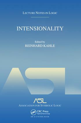 Intensionality (Lecture Notes in Logic 22) by Reinhard Kahle, 9781568812687