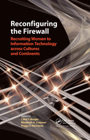 Reconfiguring the Firewall (Recruiting Women to Information Technology across Cultures and Continents) by Carol J. Burger, Elizabeth G. Creamer, Peggy S. Meszaros, 9781568813141